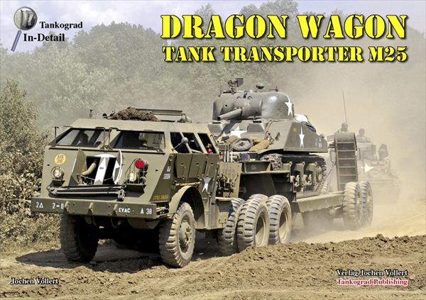 Tankograd[TG-DW]DRAGON WAGON Tank Transporter M25 ドラゴンワゴン M25 戦車運搬車写真集